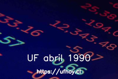 Valores de la UF abril 1990