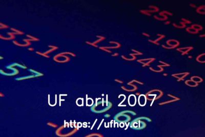 Valores de la UF abril 2007