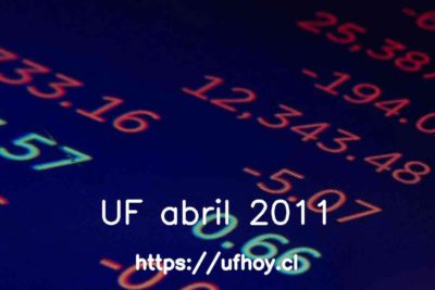 Valores de la UF abril 2011