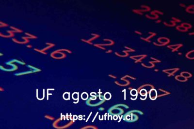 Valores de la UF agosto 1990