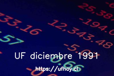 Valores de la UF diciembre 1991