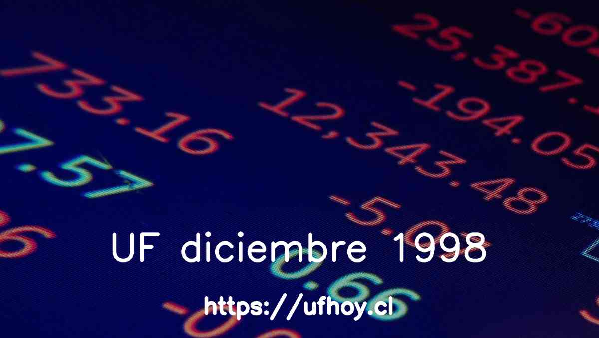 Valores de la UF diciembre 1998