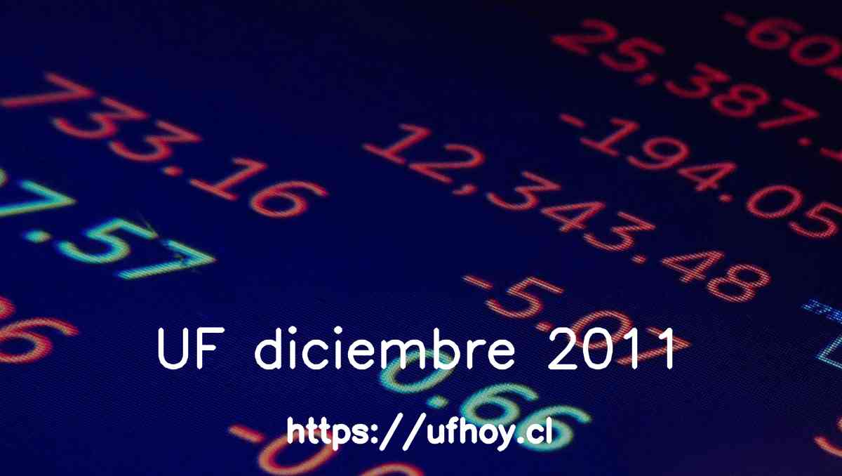 Valores de la UF diciembre 2011