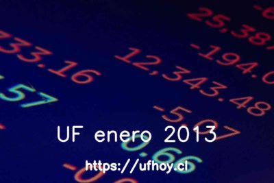 Valores de la UF enero 2013