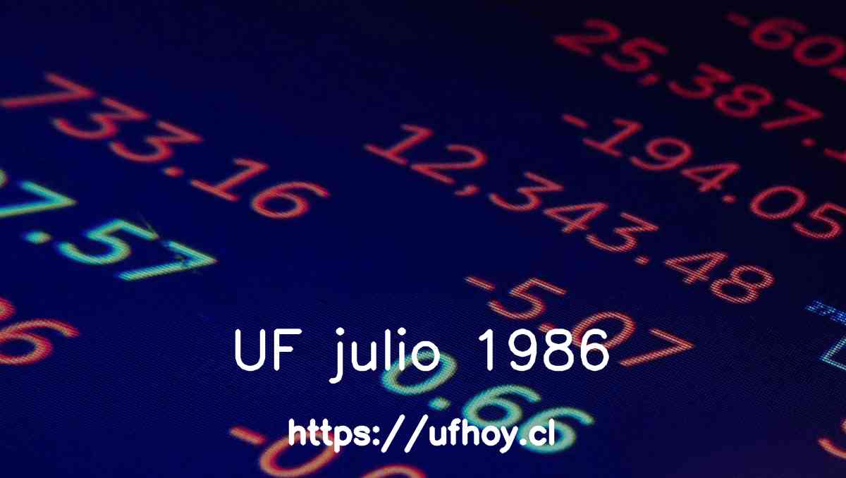 Valores de la UF julio 1986