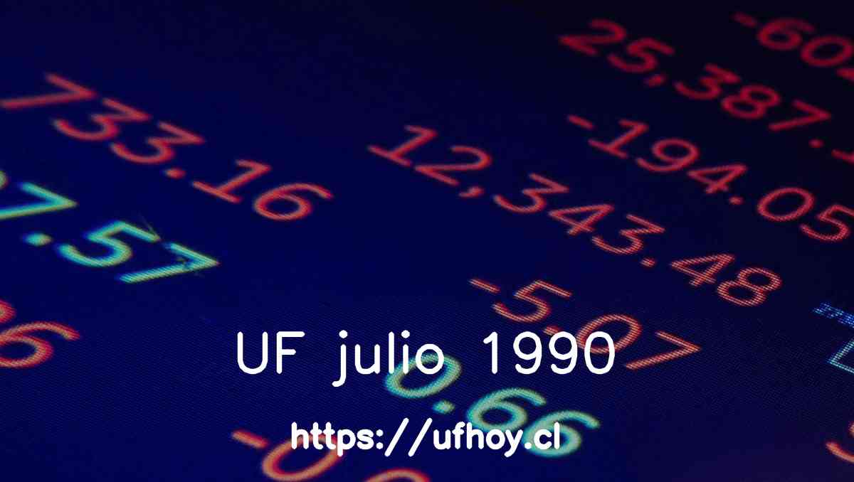 Valores de la UF julio 1990