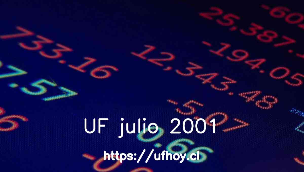 Valores de la UF julio 2001