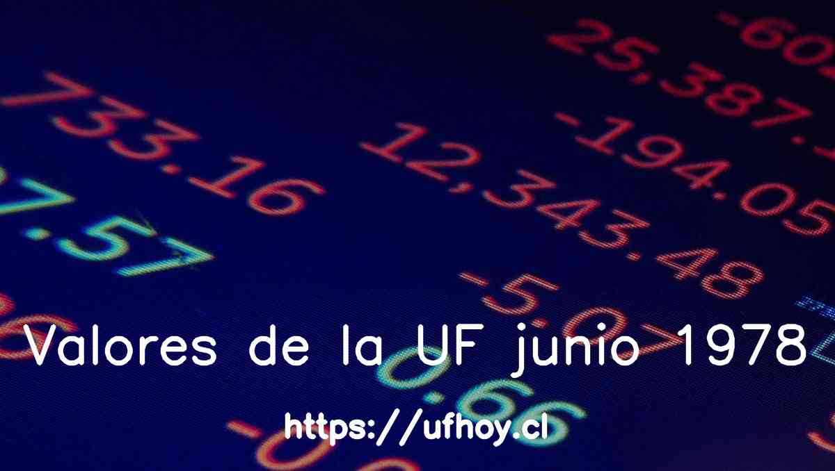 Valores de la UF junio 1978