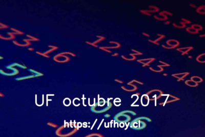 Valores de la UF octubre 2017