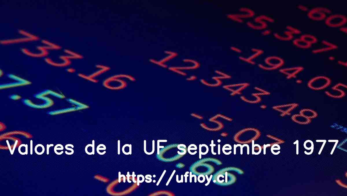 Valores de la UF septiembre 1977